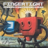 Fingertight - In The Name Of Progress '2003