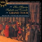 His Majestys Sagbutts & Cornetts - Grand Tour '2010
