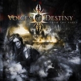 Voices Of Destiny - From The Ashes '2010