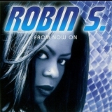 Robin S - From Now On '1997 - Album