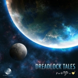 Dreadlock Tales - Gravity Equals Love '2013