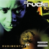 2 Rude - Rudimental 2k '1999