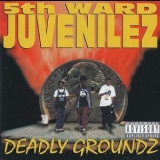 5th Ward Juvenilez - Deadly Groundz '1995