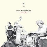 The Apophonics - 27.11.13 '2016