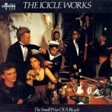 The Icicle Works - The Small Price Of A Bicycle '2013