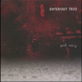 Enterout Trio - Pink Ivory '2009