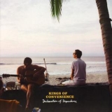 Kings Of Convenience - Declaration Of Dependence (24 bit) '2009 - Album