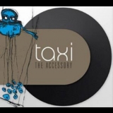 Taxi - The Accessory '2004