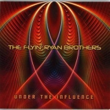 The Flyin' Ryan Brothers - Under The Influence '2011