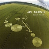 Joel Fountain - Saturn Return '2006