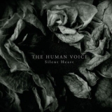 The Human Voice - Silent Heart '2016