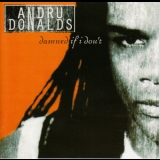 Andru Donalds - Damned If I Don't '1997