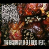 Infant Myiasis - The Decomposition Of A Raped Infant '2016