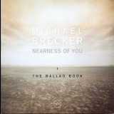Michael Brecker - Nearness Of You - The Ballad Book '2001