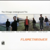 Chicago Underground Trio - Flamethrower '2000