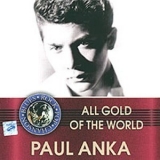 Paul Anka - All Gold Of The World '2004 - Album