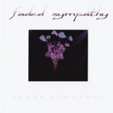 Faded Sympathy - Faded Sympathy '2005
