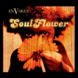En Vogue - Soul Flower '2004