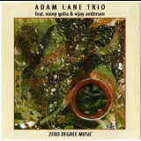 Adam Lane Trio Feat. Vinny Golia & Vijay Anderson - Zero Degree Music '2005