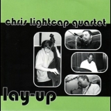 Chris Lightcap - Lay-Up '1999