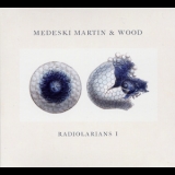 Medeski Martin & Wood - Radiolarians I '2008 - Album