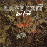 Last Exit - Iron Path '1988
