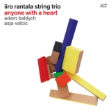 Iiro Rantala String Trio - Anyone With A Heart '2014
