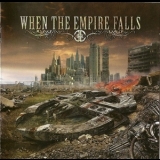 When The Empire Falls - When The Empire Falls '2008