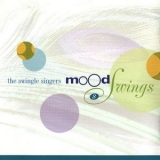 The Swingle Singers - Mood Swings '2003