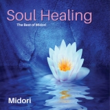 Midori - Soul Healer - The Best Of Midori '2016 - Compilation