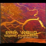 Erik Wollo - Silent Currents (2CD) '2011