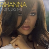 Rihanna - A Girl Like Me '2006