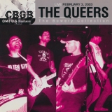 The Queers - CBGB OMFUG Masters - Live 2-3-2003 (The Bowery Collection) '2008
