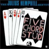 The Julius Hemphill Sextet - Five Chord Stud '1994