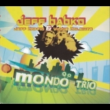 Jeff Babko - Mondo Trio '2007