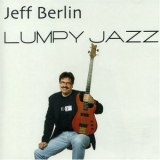Jeff Berlin - Lumpy Jazz '2004