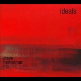 Steve Herberman Trio - Ideals '2008