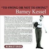 Barney Kessel - To Swing Or Not To Swing '1987