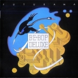Be-Bop Deluxe - Futurama (1990 EMI-Harvest CDP 7920742) '1975