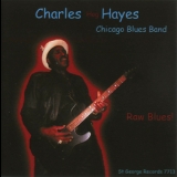 Charles Hog Hayes - Raw Blues! '2004