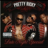 Pretty Ricky - Late Night Special '2007