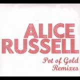 Alice Russell - Pot Of Gold (2CD) '2009 - Remix