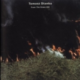 Tomasz Stanko - From The Green Hill '1999