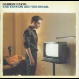 Darren Hayes - The Tension And The Spark '2004