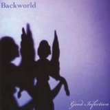 Backworld - Good Infection '2007