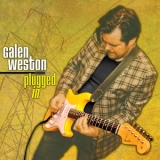 Galen Weston Band - Plugged In '2015