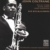 John Coltrane - Bye Bye Blackbird '1981