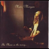 Mats-Morgan - The Music Or The Money [2CD] '1997