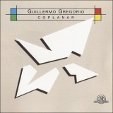 Guillermo Gregorio - Coplanar '2005