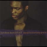 Lynden David Hall - Medicine 4 My Pain '1997